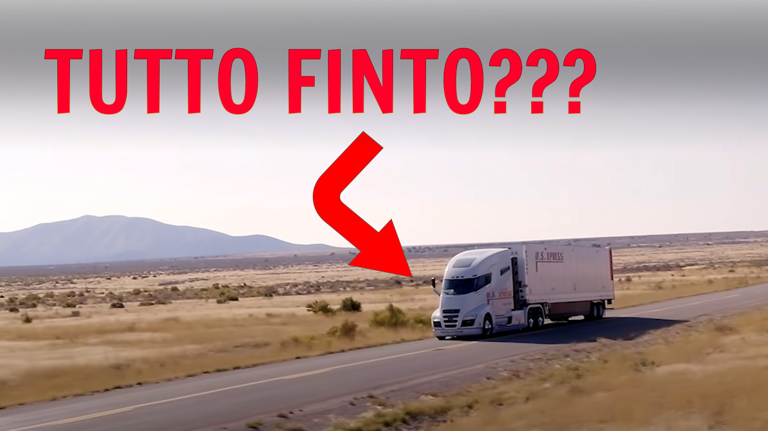 Ricordate il camion a fuel-cell Nikola One del video promozionale? Era finto, viaggiava solo perché in discesa